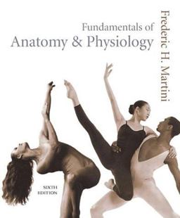 Fundamentals of Anatomy and Physiology Fundamentals of Anatomy and Physiology