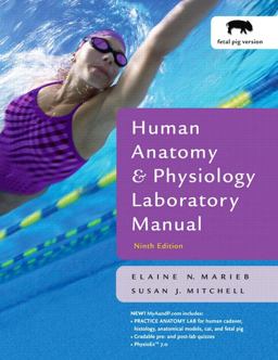 Human Anatomy and Physiology Lab Manual, Fetal Pig Version Human Anatomy and Physiology Lab Manual, Fetal Pig Version