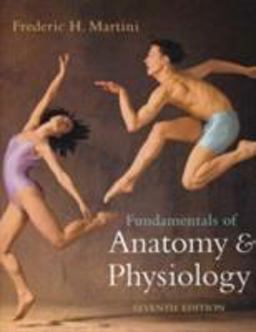 Fundamentals of Anatomy and Physiology Fundamentals of Anatomy and Physiology