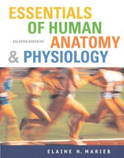 Essentials of Human Anatomy and Physiology with Essentials of InterActive Physiology Essentials of Human Anatomy and Physiology with Essentials of InterActive Physiology