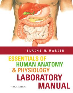 Essentials of Human Anatomy and Physiology Lab Manual Essentials of Human Anatomy and Physiology Lab Manual