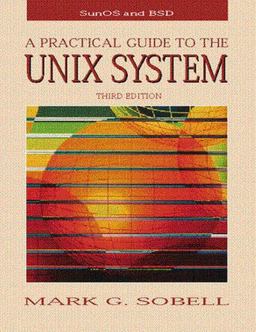 Practical Guide to the UNIX System 3rd 9780805375657 Front Cover