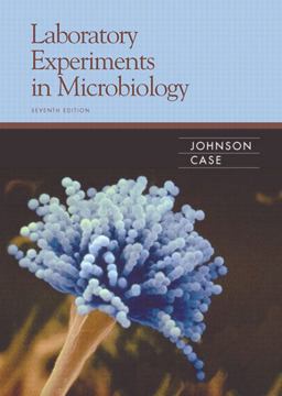 Laboratory Experiments in Microbiology 7th 9780805376739 Front Cover
