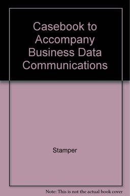 Business Data Communications Casebook Business Data Communications Casebook