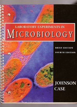 Laboratory Experiments in Microbiology