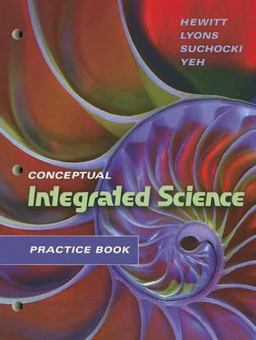 Practice Book for Conceptual Integrated Science  9780805390391 Front Cover