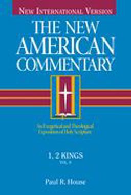1, 2 Kings An Exegetical and Theological Exposition of Holy Scripture  9780805401080 Front Cover