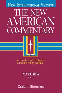 New American Commentary - Matthew An Exegetical and Theological Exposition of Holy Scripture  9780805401226 Front Cover