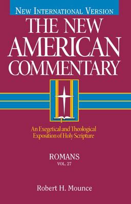 Romans An Exegetical and Theological Exposition of Holy Scripture  9780805401271 Front Cover