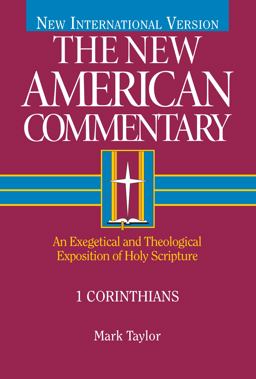 1 Corinthians An Exegetical and Theological Exposition of Holy Scripture  9780805401288 Front Cover