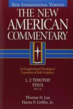 1, 2 Timothy, Titus An Exegetical and Theological Exposition of Holy Scripture  9780805401349 Front Cover