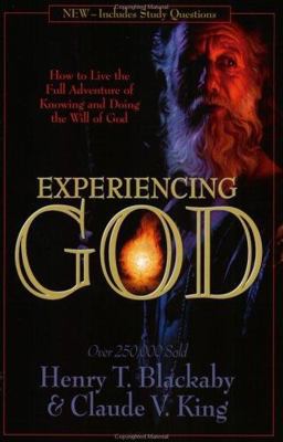 Experiencing God How to Live the Full Adventure of Knowing and Doing the Will of God  9780805401974 Front Cover