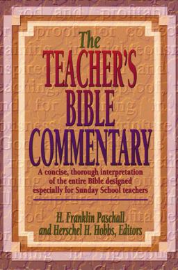 Teacher's Bible Commentary A Concise, Thorough Interpretation of the Entire Bible Designed Especially for Sunday School Teachers  9780805411164 Front Cover