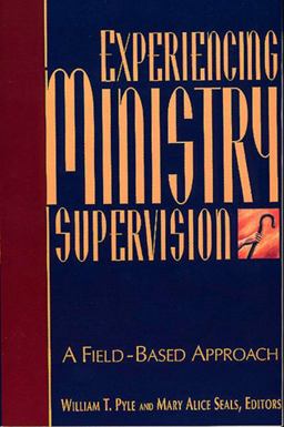 Experiencing Ministry Supervision  9780805411638 Front Cover