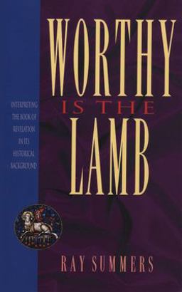 Worthy Is the Lamb  9780805420746 Front Cover