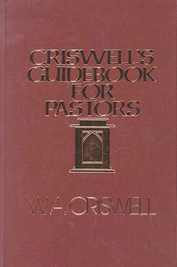 Criswell Guidebook for Pastors  9780805423600 Front Cover