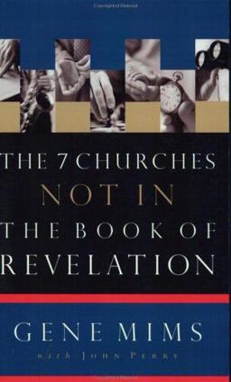 The 7 Churches Not in the Book of Revelation