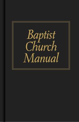Baptist Church Manual  9780805425109 Front Cover