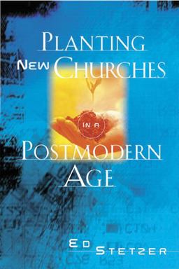Planting New Churches in a Postmodern Age  9780805427301 Front Cover