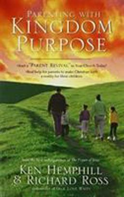 Parenting with Kingdom Purpose  9780805432992 Front Cover