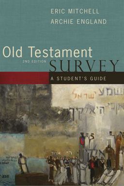 Old Testament Survey A Student's Guide 2nd 9780805440270 Front Cover