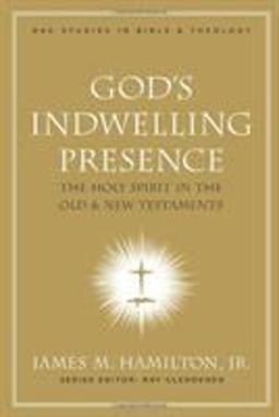 God's Indwelling Presence The Holy Spirit in the Old and New Testaments  9780805443837 Front Cover
