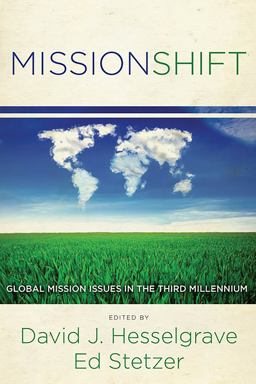 MissionShift Global Mission Issues in the Third Millennium  9780805445374 Front Cover