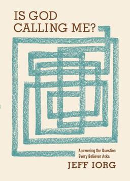 Is God Calling Me? Answering the Question Every Believer Asks  9780805447224 Front Cover