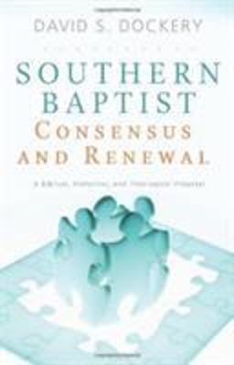 Southern Baptist Consensus and Renewal