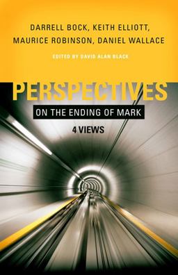 Perspectives on the Ending of Mark Four Views  9780805447620 Front Cover