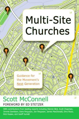 Multi-Site Churches Guidance for the Movement's Next Generation  9780805448771 Front Cover
