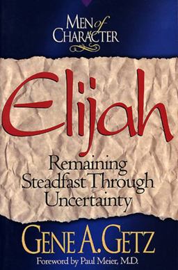 Men of Character: Elijah