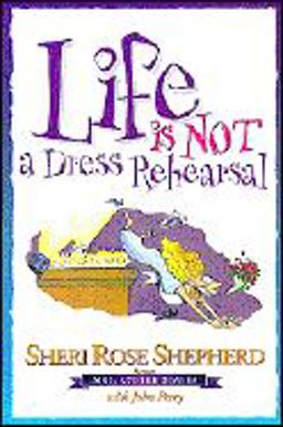 Life Is Not a Dress Rehearsal