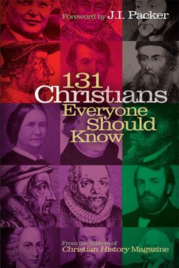 131 Christians Everyone Should Know  9780805490404 Front Cover