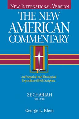 Zechariah An Exegetical and Theological Exposition of Holy Scripture  9780805494945 Front Cover
