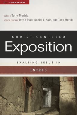 Exalting Jesus in Exodus Exalting Jesus in Exodus