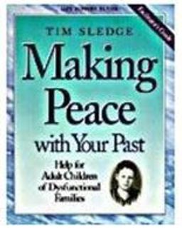 Making Peace with Your Past Facilitator's Guide