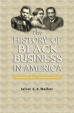 History of Black Business in America Capitalism, Race and Entrepreneurship 894th 9780805716504 Front Cover