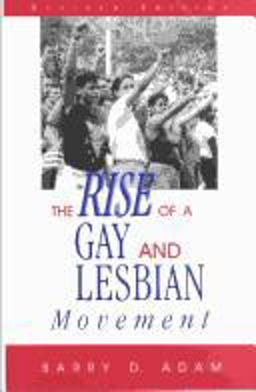 Rise of a Gay and Lesbian Movement  9780805738643 Front Cover