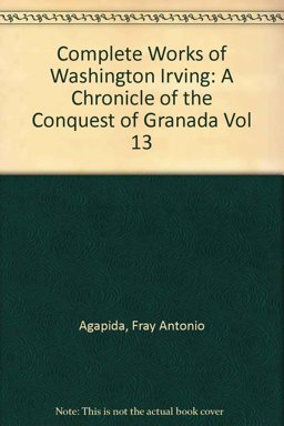 A Chronicle of the Conquest of Granada
