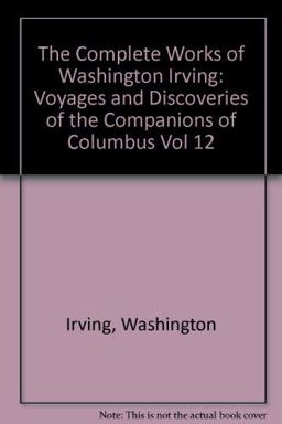 Voyages and Discoveries of the Companions of Columbus