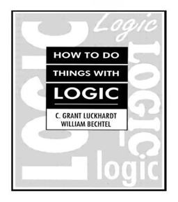 How to Do Things with Logic 1st 1994 9780805800760 Front Cover