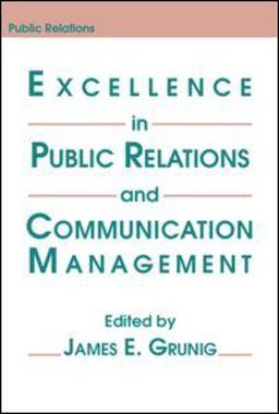 Excellence in Public Relations and Communication Management  9780805802276 Front Cover