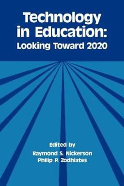 Technology in Education Looking Toward 2020  9780805802979 Front Cover