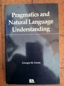 Pragmatics and Natural Language Understanding  9780805803617 Front Cover