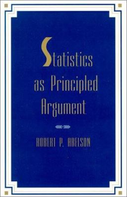 Statistics As Principled Argument  9780805805284 Front Cover
