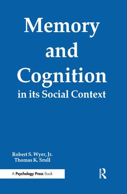 Memory and Cognition in Its Social Context