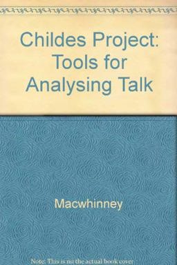CHILDES Project : Computational Tools for Analyzing Talk 1991 9780805810059 Front Cover