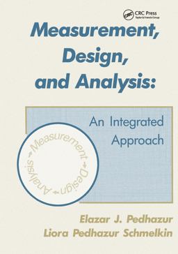 Measurement, Design, and Analysis An Integrated Approach  9780805810639 Front Cover