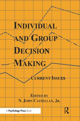 Individual and Group Decision Making Current Issues  9780805810905 Front Cover
